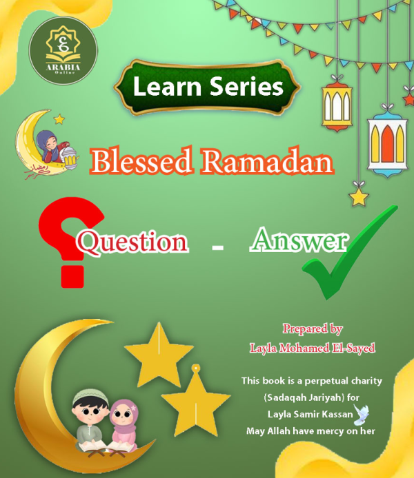 Blessed Ramadan Question and answer